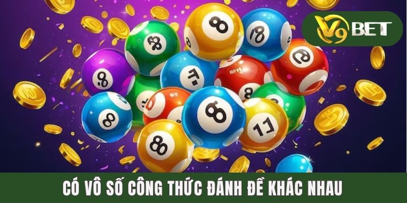 Công Thức Đánh Đề - Bí Kíp Giành Chiến Thắng Trong Tích Tắc 2 Có vô số công thức đánh đề khác nhau