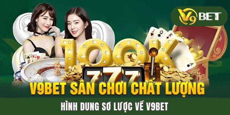 Hình dung sơ lược về V9BET