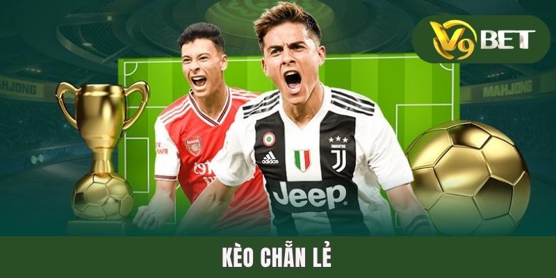 Kèo Chẵn Lẻ - Biến Thể Phụ Đơn Giản Cho Các Tay Mơ