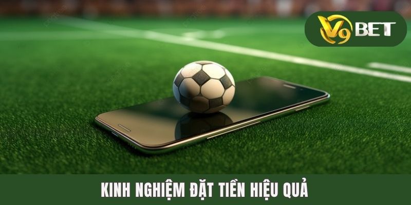 Kèo Giao Bóng Trước - Mở Bát Lý Tưởng Cho Trận Cầu Đầu Tiên 4 Kinh nghiệm đặt tiền hiệu quả