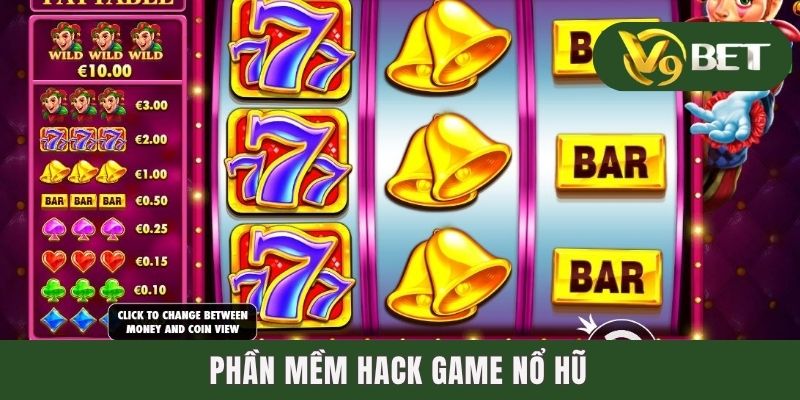 Phần Mềm Hack Game Nổ Hũ - Tất Tần Tật Kiến Thức Nên Nắm Rõ