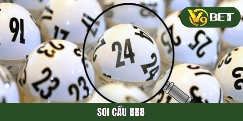 4 Cách Soi Cầu 888 Gia Tăng Khả Năng Chiến Thắng Đến 99%