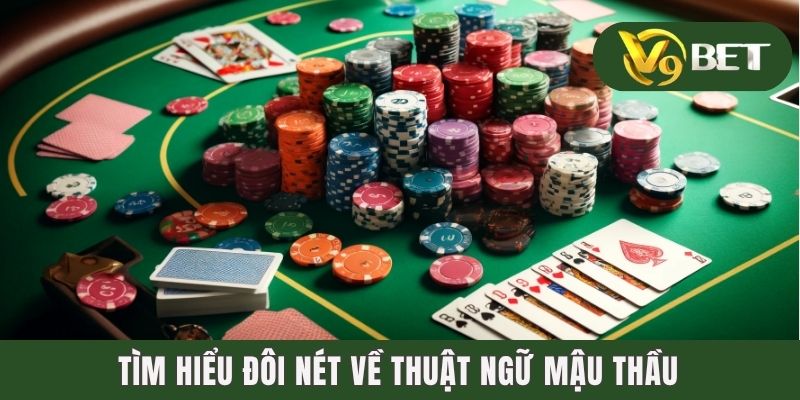 Mậu Thầu - Những Thông Tin Cơ Bản Mà Người Chơi Cần Biết 2 Tìm hiểu đôi nét về thuật ngữ mậu thầu