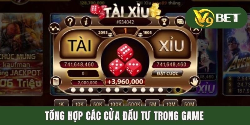 Tài Xỉu Nổ Hũ - Tựa Game Online Đổi Thưởng Tốc Độ Cao 2025 3 Tổng hợp các cửa đầu tư trong game