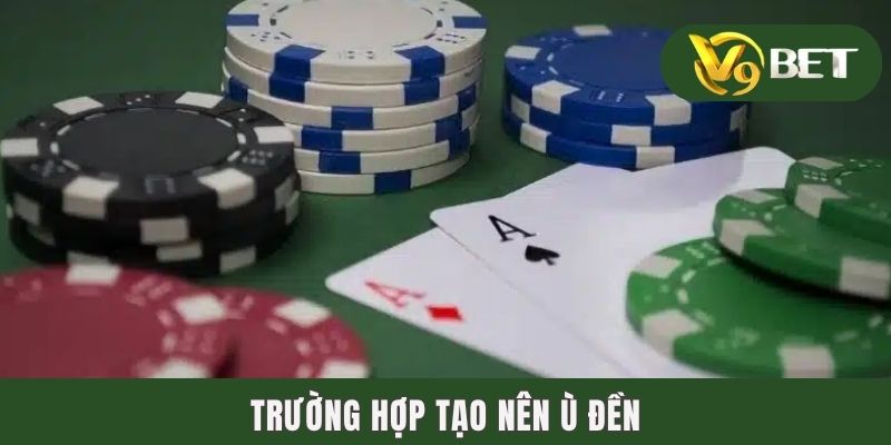 Ù Đền Là Gì? Giải Mã Thuật Ngữ Bài Phỏm Quan Trọng Nhất 2025 3 Trường hợp tạo nên ù đền