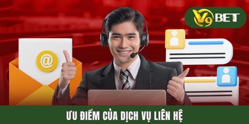 Ưu điểm của dịch vụ liên hệ